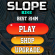 Slope Bike